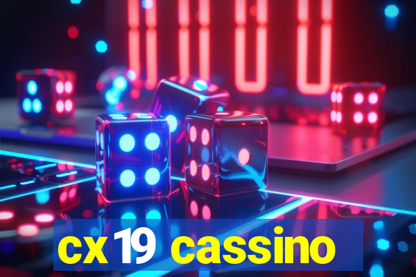 cx19 cassino